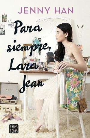 PARA SIEMPRE, LARA JEAN (VOL. 3) | 9788408185291 | HAN, JENNY | Llibreria Drac - Llibreria d'Olot | Comprar llibres en català i castellà online