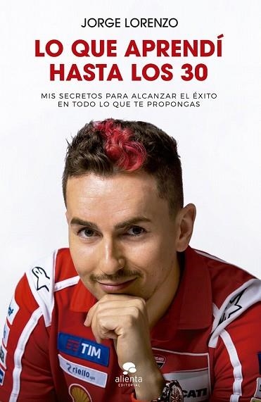 LO QUE APRENDÍ HASTA LOS 30 | 9788416928699 | LORENZO, JORGE | Llibreria Drac - Librería de Olot | Comprar libros en catalán y castellano online