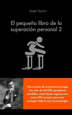 PEQUEÑO LIBRO DE LA SUPERACIÓN PERSONAL 2, EL | 9788416928316 | AJRAM, JOSEF | Llibreria Drac - Librería de Olot | Comprar libros en catalán y castellano online