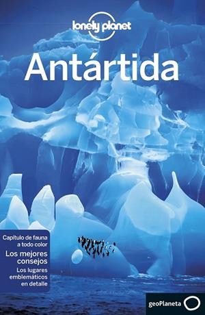 ANTÁRTIDA 2018 (LONELY PLANET) | 9788408179788 | AVERBUCK, ALEXIS; BROWN, CATHY | Llibreria Drac - Librería de Olot | Comprar libros en catalán y castellano online