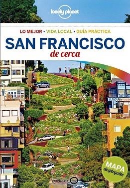 SAN FRANCISCO DE CERCA 2018 (LONELY PLANET) | 9788408179825 | BING, ALISON; KRAUSE, MARIELLA; VLAHIDES, JOHN A. | Llibreria Drac - Librería de Olot | Comprar libros en catalán y castellano online