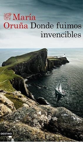 DONDE FUIMOS INVENCIBLES | 9788423353668 | ORUÑA, MARÍA | Llibreria Drac - Llibreria d'Olot | Comprar llibres en català i castellà online
