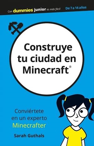 CONSTRUYE TU CIUDAD EN MINECRAFT | 9788432904486 | GUTHALS, SARAH | Llibreria Drac - Librería de Olot | Comprar libros en catalán y castellano online
