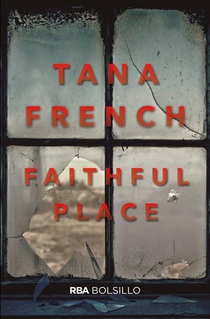 FAITHFUL PLACE | 9788491870487 | FRENCH, TANA | Llibreria Drac - Llibreria d'Olot | Comprar llibres en català i castellà online