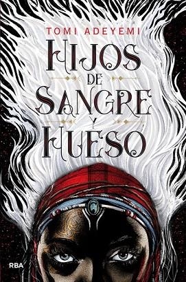 HIJOS DE SANGRE Y HUESO | 9788427213418 | ADEYEMI , TOMI | Llibreria Drac - Librería de Olot | Comprar libros en catalán y castellano online