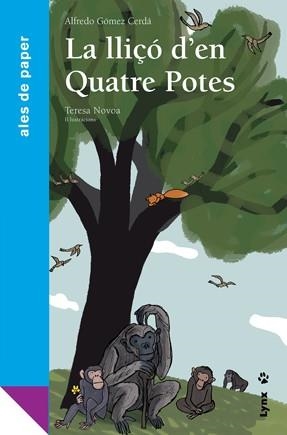 LLIÇÓ D'EN QUATRE POTES, LA (ALES DE PAPER) | 9788496553668 | GÓMEZ, ALFREDO | Llibreria Drac - Librería de Olot | Comprar libros en catalán y castellano online