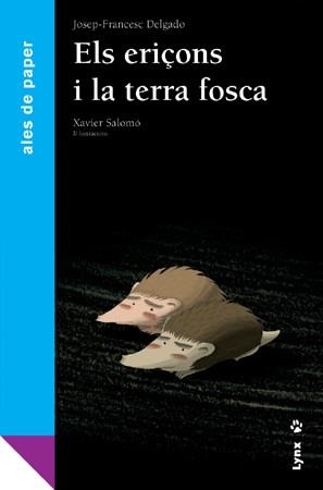ERIÇONS I LA TERRA FOSCA, ELS (ALES DE PAPER) | 9788496553606 | DELGADO, JOSEP-FRANCESC | Llibreria Drac - Librería de Olot | Comprar libros en catalán y castellano online