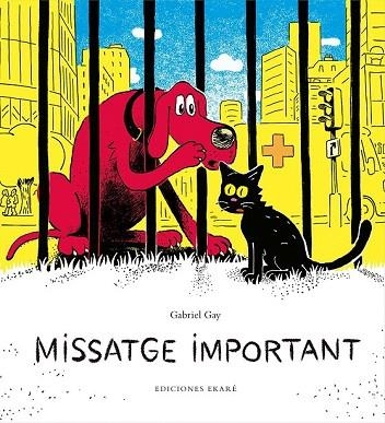 MISSATGE IMPORTANT | 9788494743184 | GAY, GABRIEL | Llibreria Drac - Librería de Olot | Comprar libros en catalán y castellano online