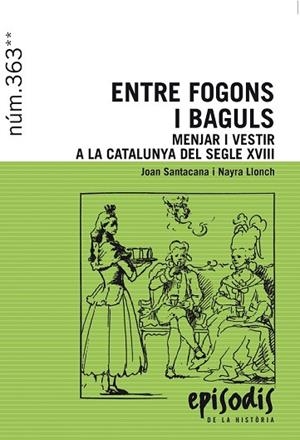ENTRE FOGONS I BAGULS (EPISODIS DE LA HISTORIA) | 9788423208418 | SANTACANA, JOAN; LLONCH, NAYRA | Llibreria Drac - Librería de Olot | Comprar libros en catalán y castellano online