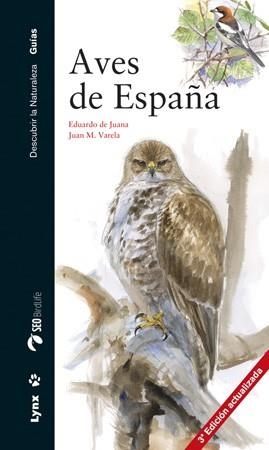 AVES DE ESPAÑA | 9788494189289 | DE JUANA, EDUARDO | Llibreria Drac - Librería de Olot | Comprar libros en catalán y castellano online