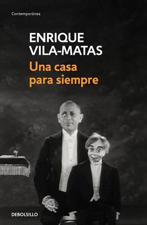 UNA CASA PARA SIEMPRE | 9788466342339 | VILA-MATAS, ENRIQUE | Llibreria Drac - Llibreria d'Olot | Comprar llibres en català i castellà online