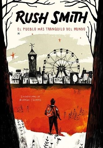 PUEBLO MÁS TRANQUILO DEL MUNDO, EL | 9788420485935 | SMITH, RUSH | Llibreria Drac - Llibreria d'Olot | Comprar llibres en català i castellà online