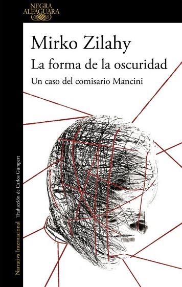FORMA DE LA OSCURIDAD, LA (UN CASO DEL COMISARIO MANCINI 2) | 9788420432731 | ZILAHY, MIRKO | Llibreria Drac - Llibreria d'Olot | Comprar llibres en català i castellà online
