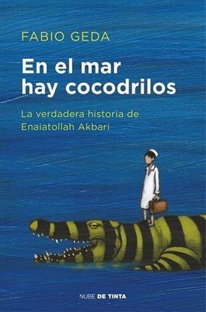 EN EL MAR HAY COCODRILOS | 9788416588589 | GEDA, FABIO | Llibreria Drac - Llibreria d'Olot | Comprar llibres en català i castellà online