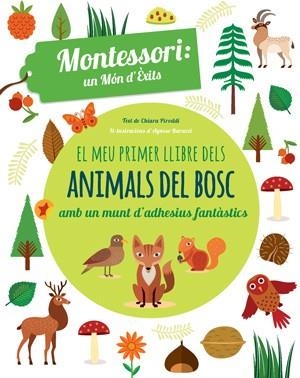 MEU PRIMER LLIBRE ANIMALS BOSC, EL (VVKIDS) | 9788468254180 | PIRODDI, CHIARA | Llibreria Drac - Llibreria d'Olot | Comprar llibres en català i castellà online