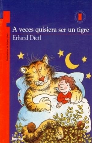 A VECES QUISIERA SER UN TIGRE | 7706894120321 | DIETL, ERHARD | Llibreria Drac - Librería de Olot | Comprar libros en catalán y castellano online
