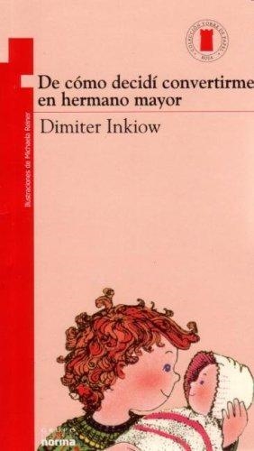 DE COMO DECIDI CONVERTIRME HERMANO MAYOR | 9789580413073 | INKIOW, DIMITER | Llibreria Drac - Librería de Olot | Comprar libros en catalán y castellano online