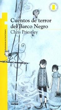 CUENTOS DE TERROR DEL BARCO NEGRO  (TORRE AMARILLA) | 9789584529022 | PRIESTLEY, CHRIS | Llibreria Drac - Llibreria d'Olot | Comprar llibres en català i castellà online