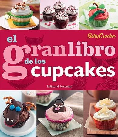 GRAN LIBRO DE LOS CUPCAKES, EL | 9788426139412 | CROCKER, BETTY | Llibreria Drac - Llibreria d'Olot | Comprar llibres en català i castellà online