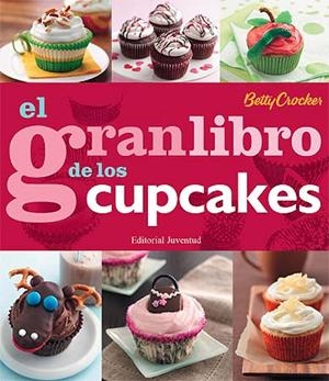 GRAN LIBRO DE LOS CUPCAKES, EL | 9788426139412 | CROCKER, BETTY | Llibreria Drac - Llibreria d'Olot | Comprar llibres en català i castellà online
