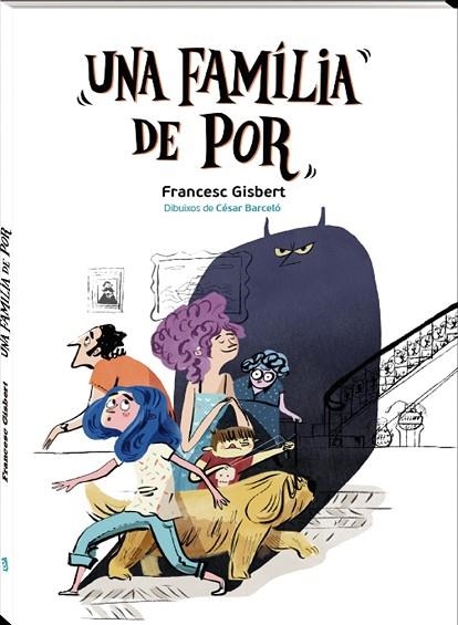 FAMÍLIA DE POR, UNA | 9788416394555 | GISBERT, FRANCESC | Llibreria Drac - Llibreria d'Olot | Comprar llibres en català i castellà online