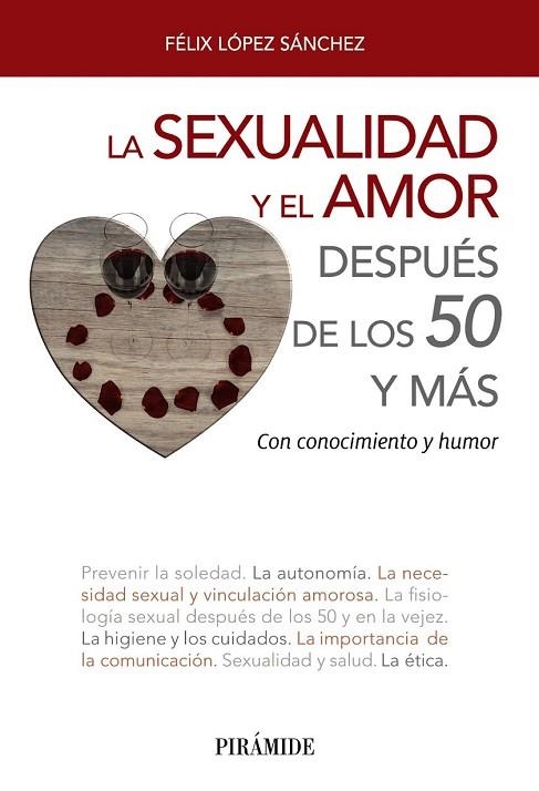 SEXUALIDAD Y EL AMOR DESPUÉS DE LOS 50 Y MÁS, LA | 9788436839302 | LÓPEZ, FÉLIX | Llibreria Drac - Llibreria d'Olot | Comprar llibres en català i castellà online