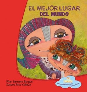 MEJOR LUGAR DEL MUNDO, EL (EN FAMILIA) | 9788494245770 | SERRANO, PILAR | Llibreria Drac - Librería de Olot | Comprar libros en catalán y castellano online
