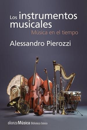 INSTRUMENTOS MUSICALES, LOS | 9788491811305 | PIEROZZI, ALESSANDRO | Llibreria Drac - Llibreria d'Olot | Comprar llibres en català i castellà online