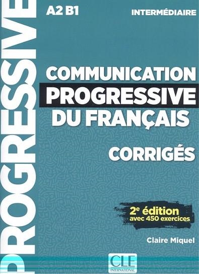 COMMUNICATION PROGRESSIVE DE FRANÇAIS INTERMÉDIAIRE - CORRIGES - 2º EDITION AVEC 450 EXERCICES | 9782090384482 | MIQUEL, CLAIRE | Llibreria Drac - Librería de Olot | Comprar libros en catalán y castellano online