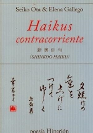 HAIKUS CONTRACORRIENTE | 9788490021163 | OTA, SEIKO | Llibreria Drac - Llibreria d'Olot | Comprar llibres en català i castellà online