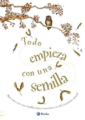TODO EMPIEZA CON UNA SEMILLA | 9788469623558 | KNOWLES, LAURA | Llibreria Drac - Librería de Olot | Comprar libros en catalán y castellano online