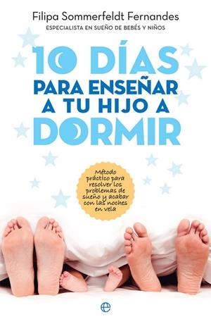 10 DÍAS PARA ENSEÑAR A TU HIJO A DORMIR | 9788491642770 | SOMMERFELDT, FILIPA | Llibreria Drac - Llibreria d'Olot | Comprar llibres en català i castellà online