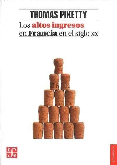 ALTOS INGRESOS EN FRANCIA EN EL SIGLO XX, LOS | 9788437507965 | PIKETTY, THOMAS | Llibreria Drac - Librería de Olot | Comprar libros en catalán y castellano online