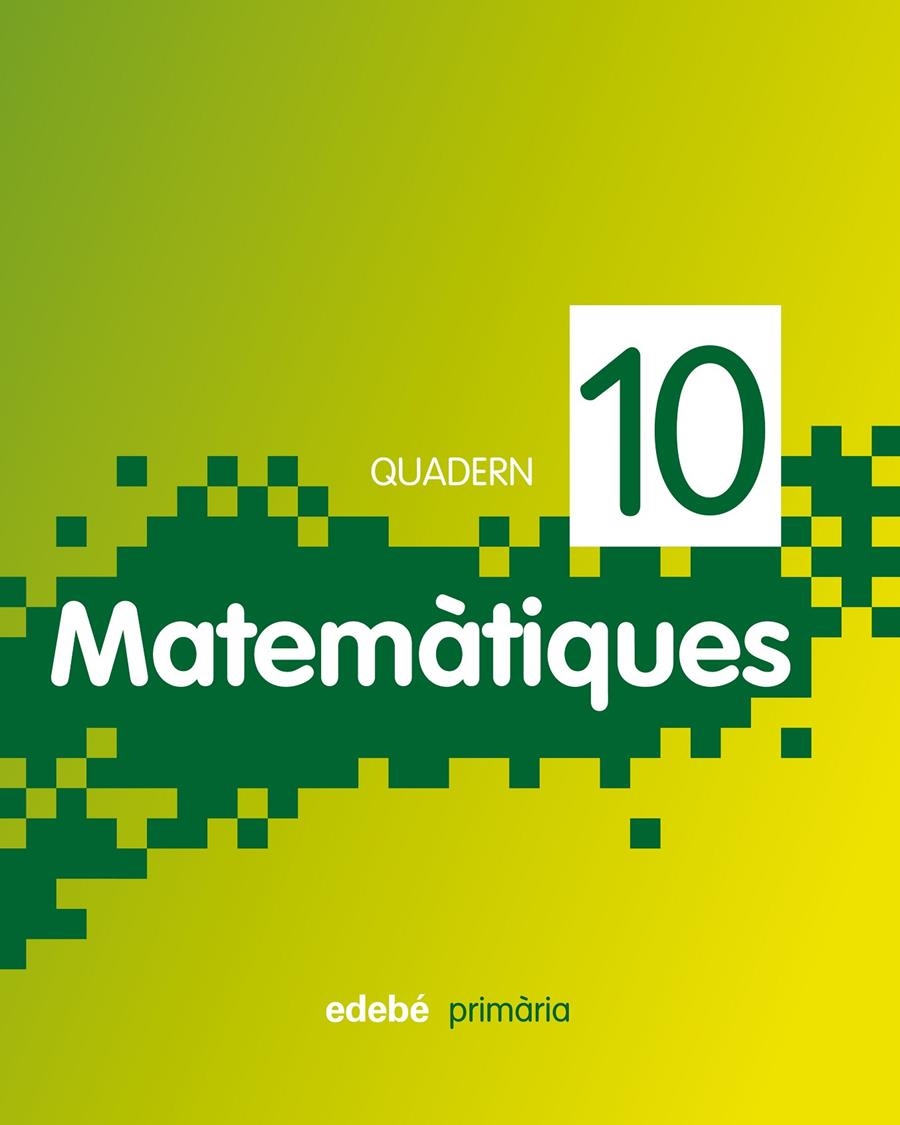 QUADERN 10 MATEMATIQUES 4  | 9788468304779 | EDEBÉ, OBRA COLECTIVA | Llibreria Drac - Llibreria d'Olot | Comprar llibres en català i castellà online