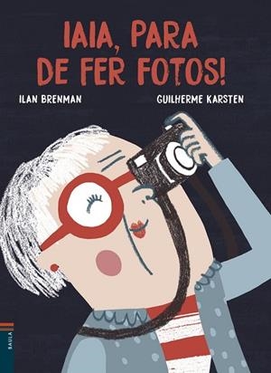 IAIA, PARA DE FER FOTOS! | 9788447935772 | BRENMAN, ILAN | Llibreria Drac - Librería de Olot | Comprar libros en catalán y castellano online