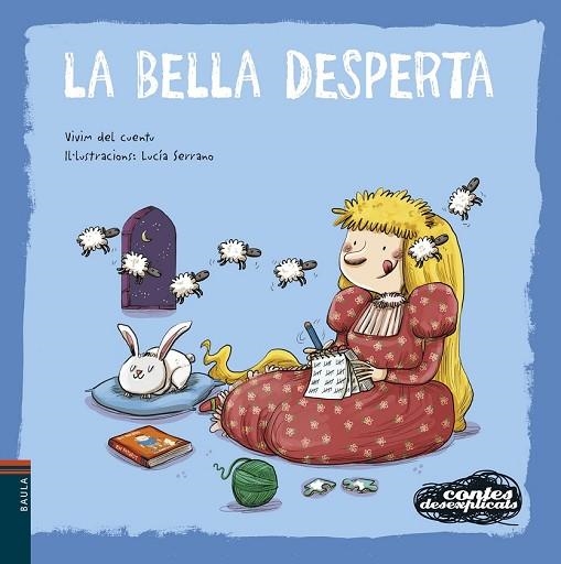 BELLA DESPERTA, LA (CONTES DESEXPLICATS 13) | 9788447936229 | VIVIM DEL CUENTU | Llibreria Drac - Librería de Olot | Comprar libros en catalán y castellano online