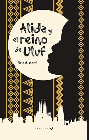 ALIDA Y EL REINO DE ULUF | 9788414012130 | GARCÍA, ERIC | Llibreria Drac - Llibreria d'Olot | Comprar llibres en català i castellà online