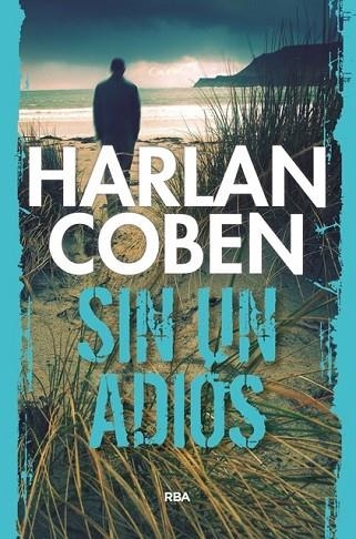 SIN UN ADIÓS | 9788490066003 | COBEN , HARLAN | Llibreria Drac - Librería de Olot | Comprar libros en catalán y castellano online