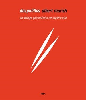 DOS PALILLOS | 9788491180890 | RAURICH , ALBERT | Llibreria Drac - Librería de Olot | Comprar libros en catalán y castellano online