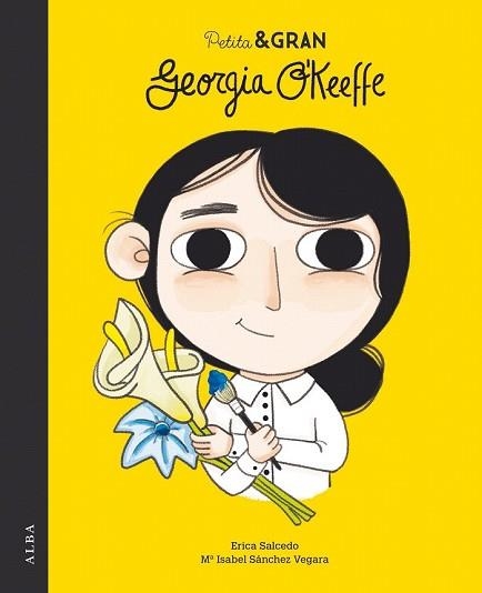 GEORGIA O'KEEFFE (PETITA I GRAN 12) | 9788490654484 | SÁNCHEZ, Mª ISABEL | Llibreria Drac - Llibreria d'Olot | Comprar llibres en català i castellà online