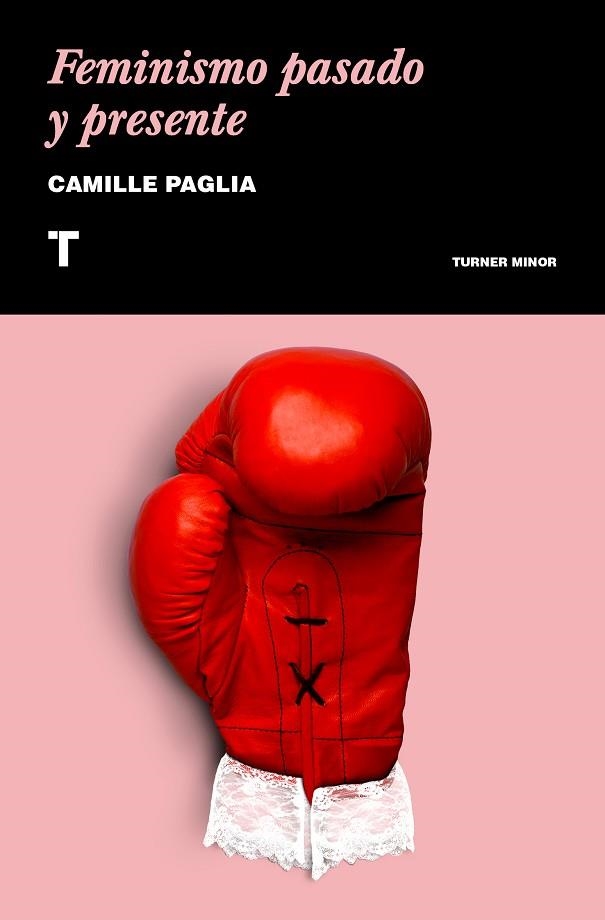FEMINISMO PASADO Y PRESENTE | 9788417141523 | PAGLIA, CAMILLE  | Llibreria Drac - Librería de Olot | Comprar libros en catalán y castellano online
