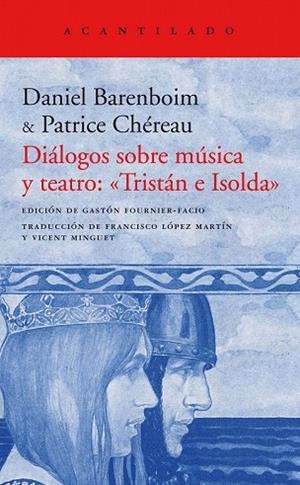 DIÁLOGOS SOBRE MÚSICA Y TEATRO: TRISTÁN E ISOLDA | 9788417346010 | BAREMBOIN, DANIEL / CHÉREAU, PATRICE | Llibreria Drac - Llibreria d'Olot | Comprar llibres en català i castellà online