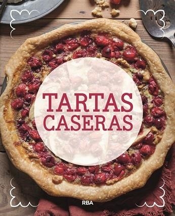 TARTAS CASERAS | 9788491870098 | VV.AA. | Llibreria Drac - Librería de Olot | Comprar libros en catalán y castellano online