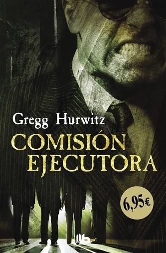 COMISIÓN EJECUTORA | 9788490704615 | HURWITZ, GREGG | Llibreria Drac - Librería de Olot | Comprar libros en catalán y castellano online
