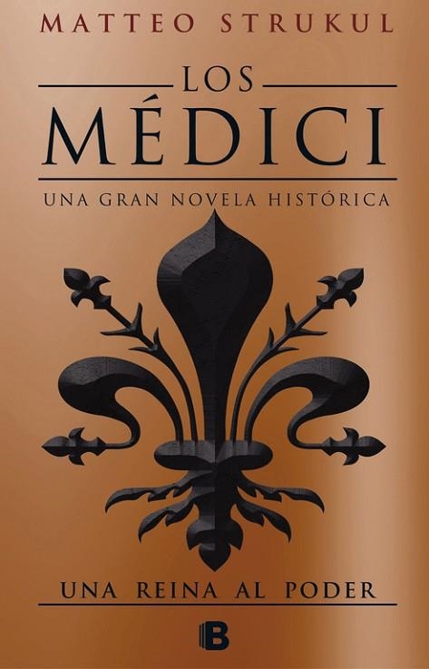 UNA REINA AL PODER (LOS MÉDICI 3) | 9788466663007 | STRUKUL, MATTEO | Llibreria Drac - Librería de Olot | Comprar libros en catalán y castellano online