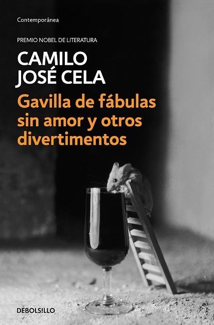 GAVILLA DE FÁBULAS SIN AMOR Y OTROS DIVERTIMENTOS | 9788466342315 | CELA, CAMILO JOSE | Llibreria Drac - Librería de Olot | Comprar libros en catalán y castellano online