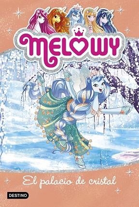 PALACIO DE CRISTAL, EL (MELOWY 9) | 9788408187189 | STAR, DANIELLE | Llibreria Drac - Llibreria d'Olot | Comprar llibres en català i castellà online