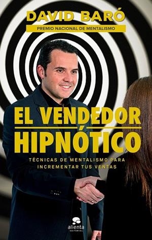 VENDEDOR HIPNÓTICO, EL | 9788416928569 | BARÓ, DAVID | Llibreria Drac - Librería de Olot | Comprar libros en catalán y castellano online