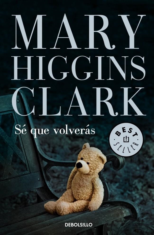 SE QUE VOLVERAS | 9788499899633 | HIGGINS CLARK, MARY | Llibreria Drac - Llibreria d'Olot | Comprar llibres en català i castellà online