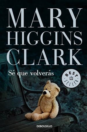 SE QUE VOLVERAS | 9788499899633 | HIGGINS CLARK, MARY | Llibreria Drac - Llibreria d'Olot | Comprar llibres en català i castellà online